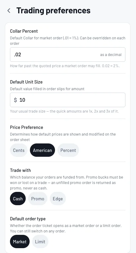Set your defaults in Trading preferences