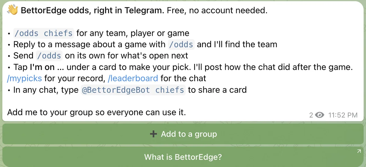 Open @BettorEdgeBot and tap Start