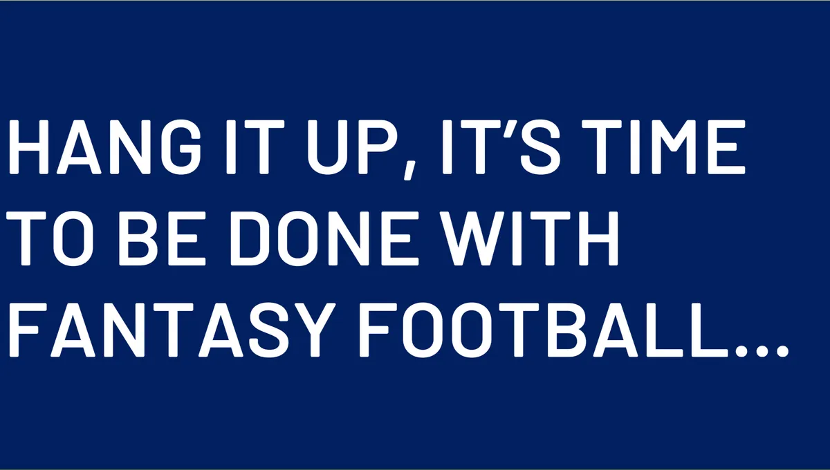 Hey You Suck At Fantasy Football